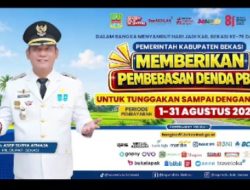 Ayo Manfaatkan Program Bapenda Kab Bekasi Penghapusan Sanksi Administrasi bagi Penunggak Pajak PBB Sampai 31 Agustus